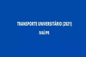 TRANSPORTE UNIVERSITÁRIO 2021