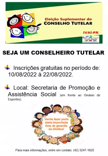INSCRIÇÕES PARA ELEIÇÃO SUPLEMENTAR DO CONSELHO TUTELAR DE IVAÍ