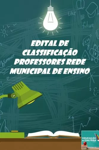 Edital de Escolha de Turmas Professores da Rede Municipal