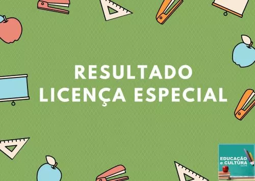 RESULTADO LICENÇA ESPECIAL
