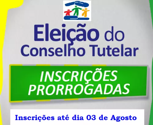 INSCRIÇÕES PRORROGADAS PARA ELEIÇÃO COMPLEMENTAR DO CONSELHO TUTELAR